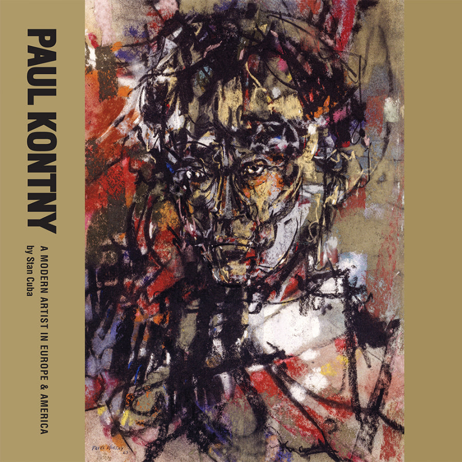 Paul Kontny: A Modern Artist in Europe and America by Stan Cuba